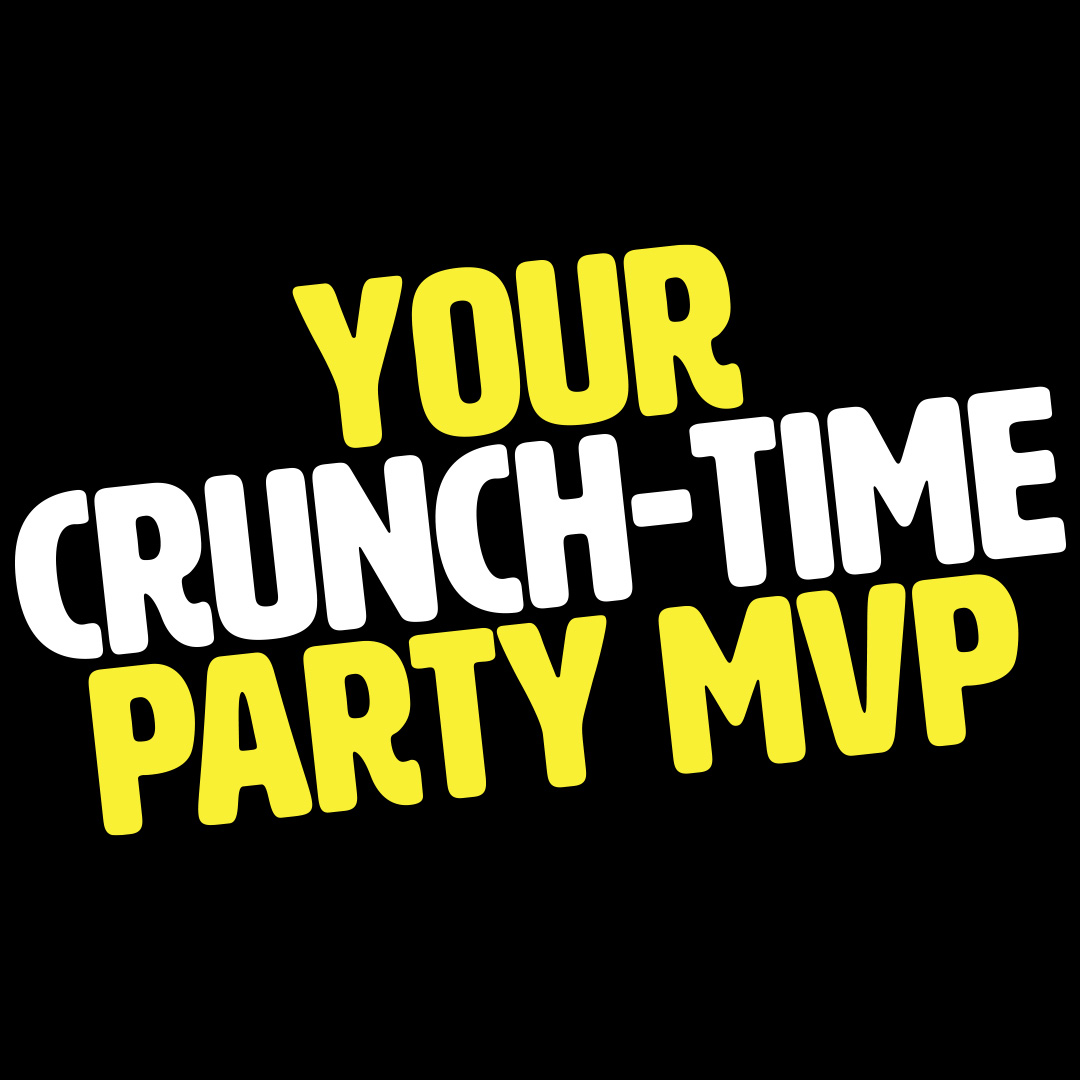 Your Crunch-Time Party MVP