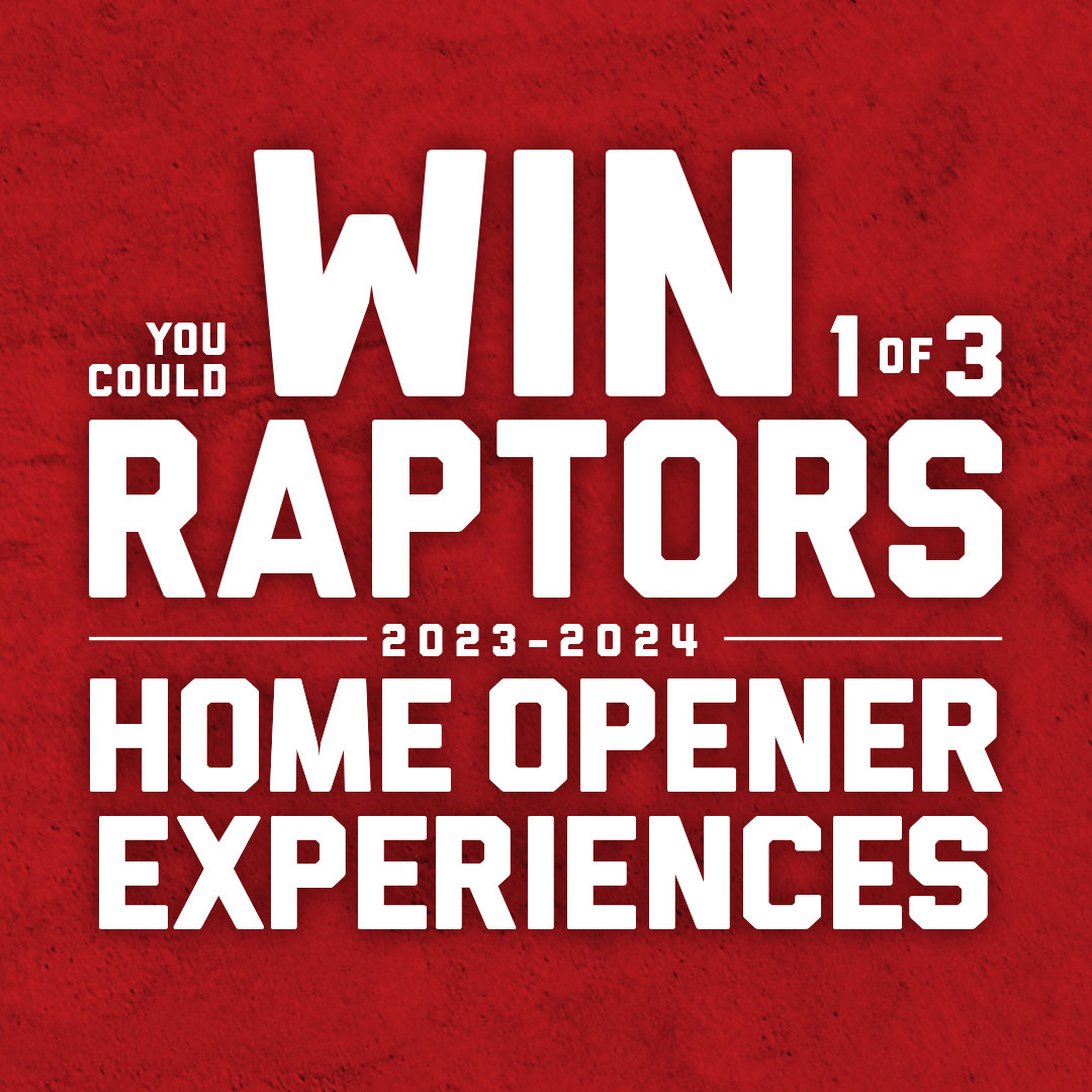 You Could Win 1 of 3 Raptors 2023-2024 Home Opener Experiences